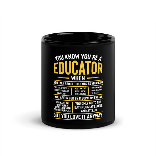 You know You’re an Educator When Mug