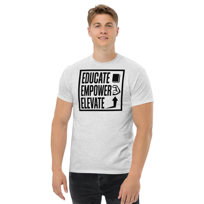 Men's classic tee - Educate Empower Elevate LLC