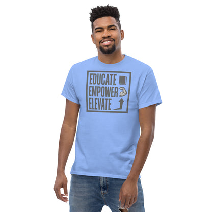 Men's classic tee - Educate Empower Elevate LLC