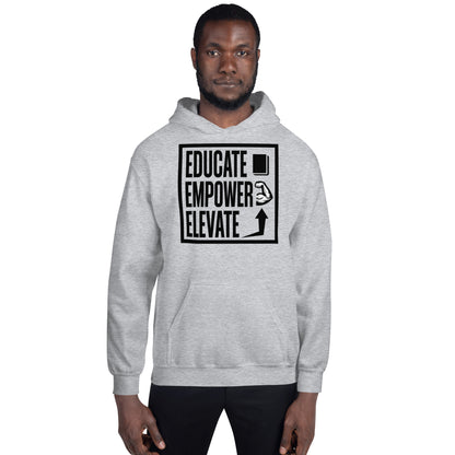 Hoodie - Educate Empower Elevate LLC