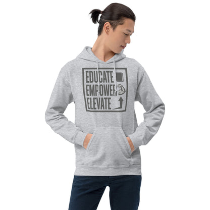 Hoodie - Educate Empower Elevate LLC