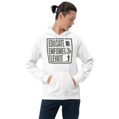 Hoodie - Educate Empower Elevate LLC