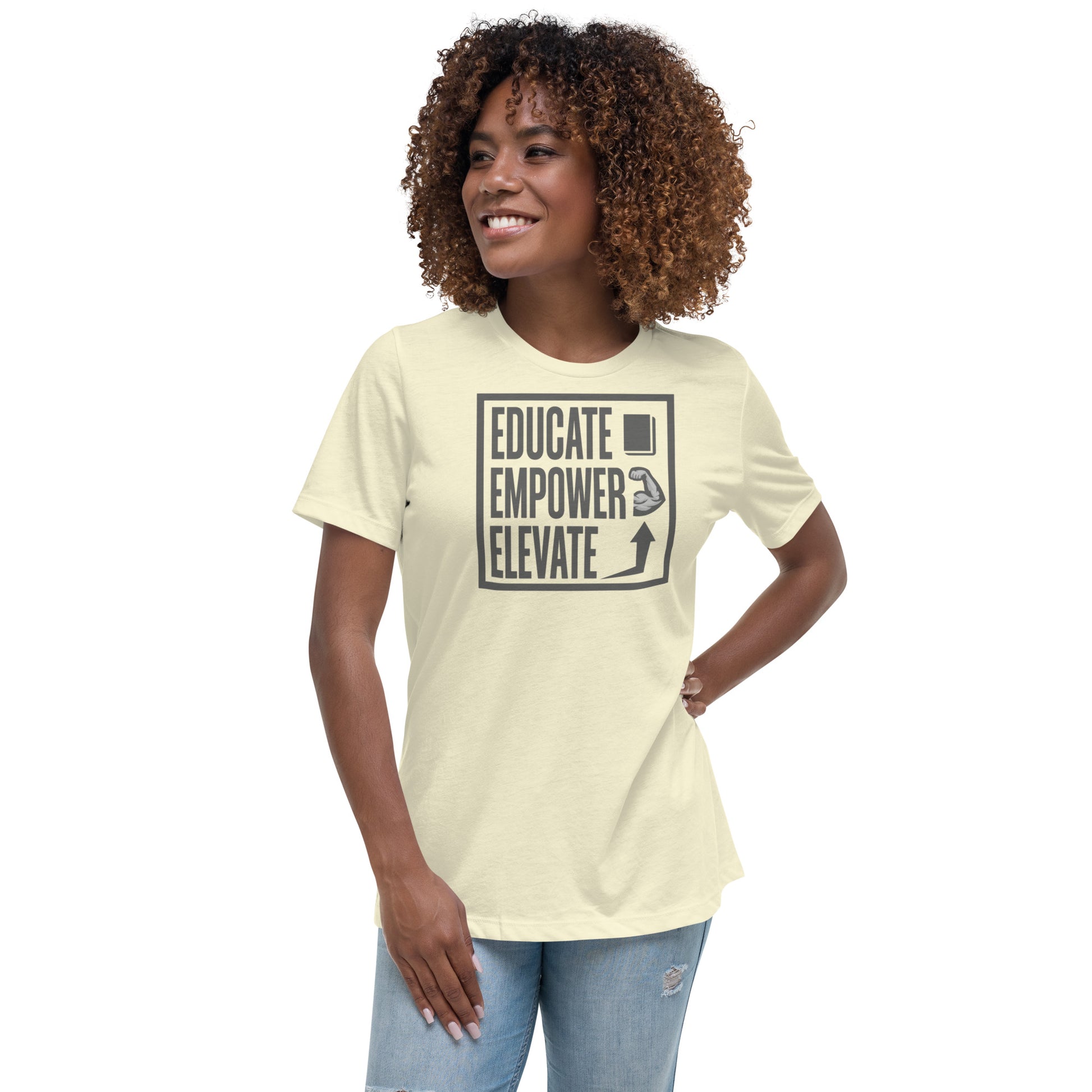 Women's Relaxed T-Shirt - Educate Empower Elevate LLC